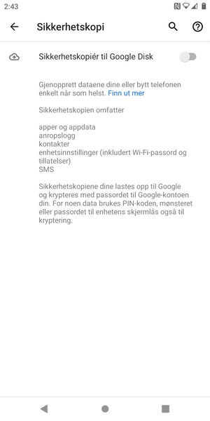 Slå på Sikkerhetskopiér til Google Disk