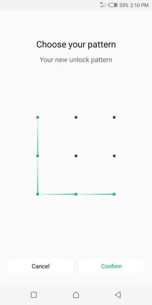 Draw the unlock pattern again and select Confirm