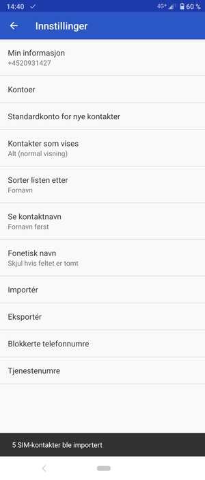 Kontaktene dine blir lagret på din Google-konto og lagret på telefonen din neste gang Google synkroniseres.