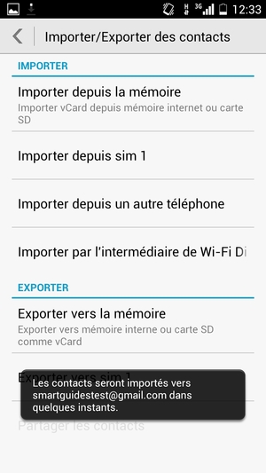 Vos contacts vont être enregistrés sur votre compte Google et dans votre téléphone lors de la prochaine synchronisation de Google.