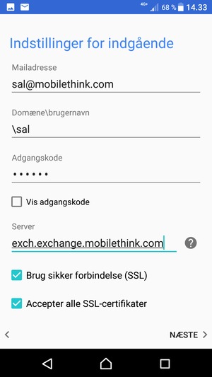 Indtast Brugernavn og Exchange serveradresse. Vælg NÆSTE