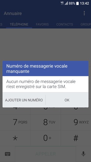 Si votre messagerie vocale n'est pas configurée, sélectionnez AJOUTER UN NUMÉRO