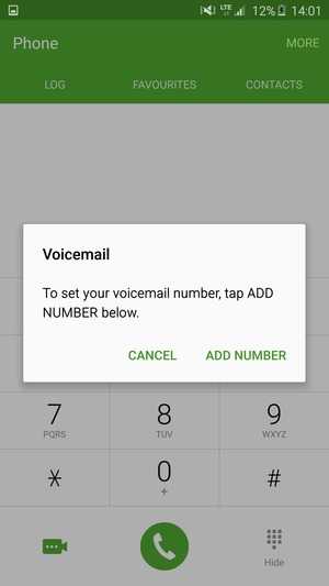 If your voicemail is not set up, select ADD NUMBER