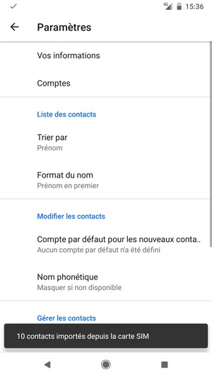 Vos contacts vont être enregistrés sur votre compte Google et dans votre téléphone lors de la prochaine synchronisation de Google.
