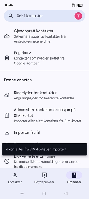 Kontaktene dine blir lagret på din Google-konto og lagret på telefonen din neste gang Google synkroniseres.
