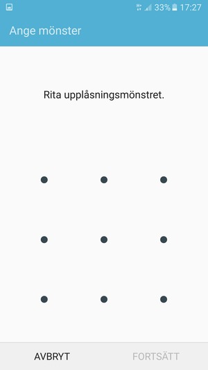 Rita ett upplåsningsmönster och välj FORTSÄTT