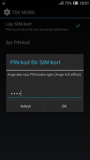 Bekräfta din nya PIN-koden och välj OK