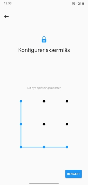 Tegn oplåsningsmønsteret igen og vælg BEKRÆFT
