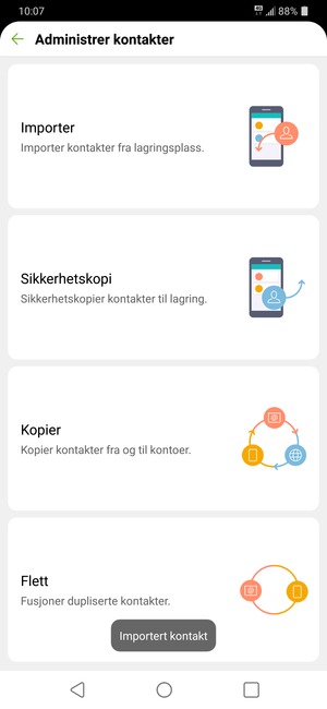 Kontaktene dine blir lagret på din Google-konto og lagret på telefonen din neste gang Google synkroniseres.