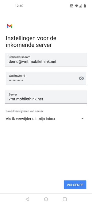 Voer Gebruikersnaam en binnenkomend serveradres in. Selecteer VOLGENDE