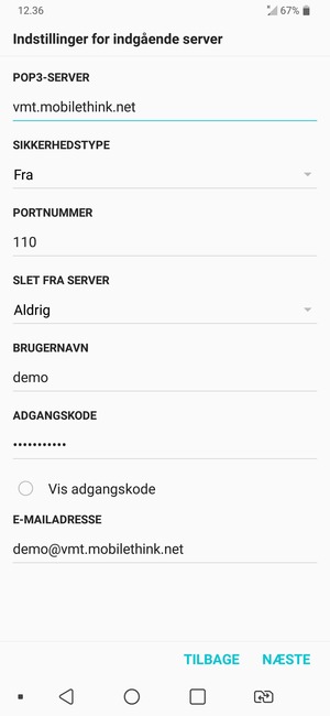 Indtast Indgående serveradresse og Brugernavn. Vælg NÆSTE
