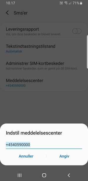 Indtast Meddelelsescenter nummeret og vælg Angiv