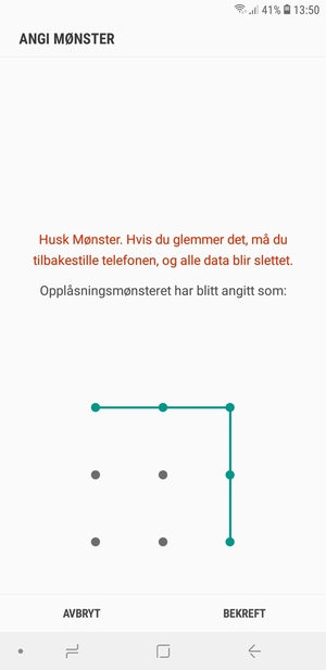 Tegn opplåsingsmønsteret igjen og velg BEKREFT