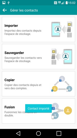 Vos contacts vont être enregistrés sur votre compte Google et dans votre téléphone lors de la prochaine synchronisation de Google.
