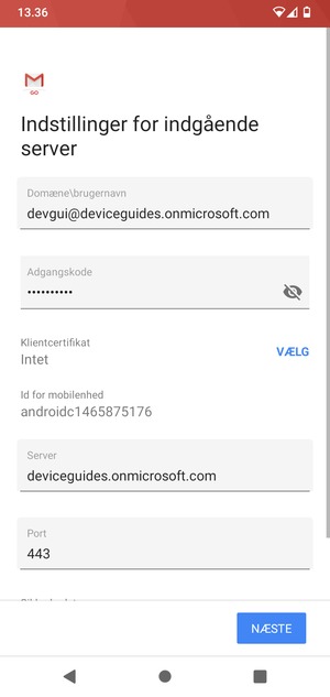 Indtast Brugernavn og Exchange serveradresse. Vælg NÆSTE
