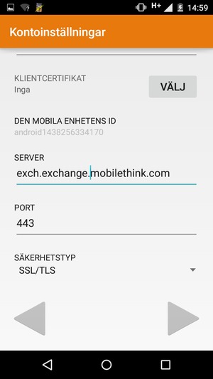 Scrolla ner och ange Exchange-serveradress. Välj NÄSTA