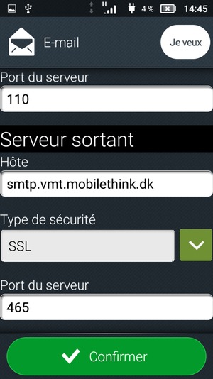 Saisissez l'adresse du serveur sortant et sélectionnez Confirmer