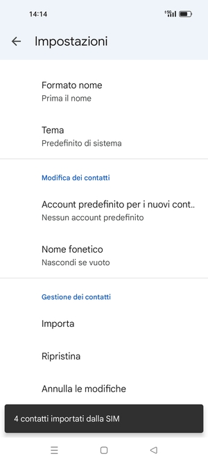 I tuoi contatti verranno salvati sul tuo account Google, e salvati sul tuo telefono la prossima volta che Google sarà sincronizzato.