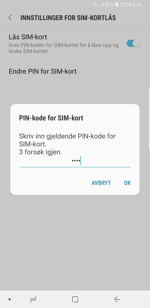 Skriv inn Gjeldende PIN-kode for SIM-kort og velg OK