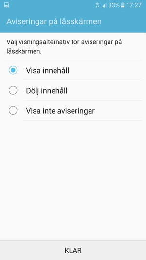 Tryck på ditt föredragna alternativ och välj KLAR