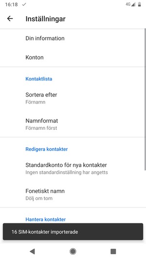 Dina kontakter kommer att sparas till ditt Google-konto och sparas på din telefon nästa gång Google synkroniseras.