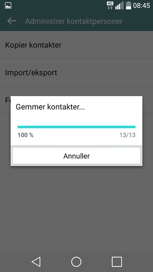 Dine kontakter vil blive gemt på din Google konto og gemt på din telefon næste gang Google synkroniseres.