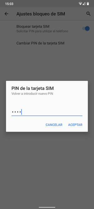 Confirme su nuevo PIN de tarjeta SIM y seleccione ACEPTAR