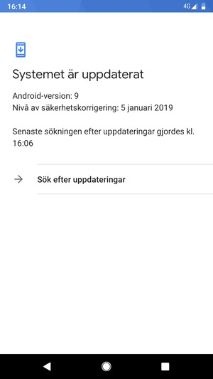 Om din telefon är uppdaterad, kommer du att se följande skärm