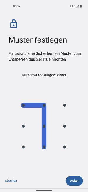 Zeichnen Sie ein Entsperrmuster und wählen Sie Weiter
