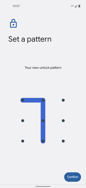 Draw the unlock pattern again and select Confirm