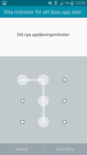 Rita upplåsningsmönstret igen och välj Bekräfta