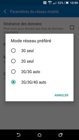 Sélectionnez 2G/3G auto pour activer la 3G et 2G/3G/4G auto pour activer la 4G