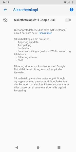 Slå på Sikkerhetskopiér til Google Disk