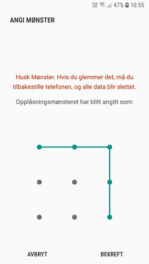 Tegn opplåsingsmønsteret igjen og velg BEKREFT