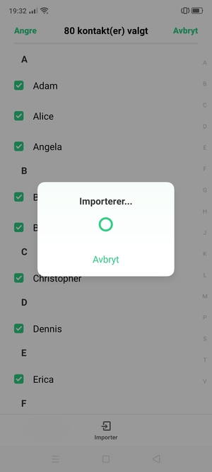 Kontaktene dine blir lagret på din Google-konto og lagret på telefonen din neste gang Google synkroniseres.