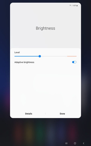 Turn on Adaptive brightness and select Done