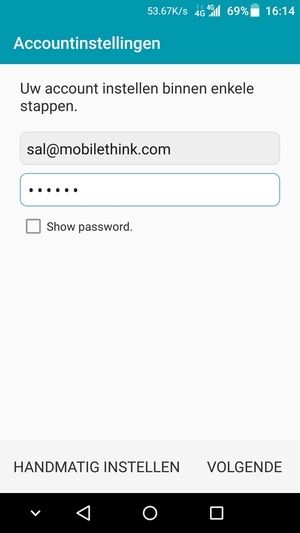 Voer uw e-mailadres en wachtwoord in. Selecteer VOLGENDE
