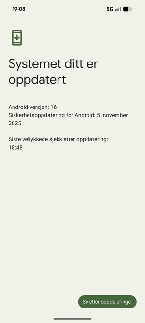 Hvis telefonen din er oppdatert, vil du se følgende skjermbilde