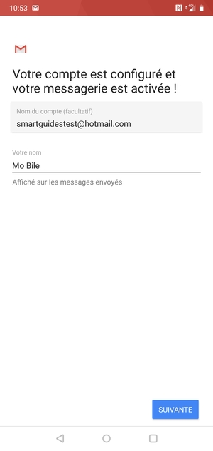 Donnez un nom à votre compte et saisissez votre nom. Sélectionnez SUIVANTE