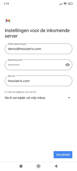 Voer Gebruikersnaam en binnenkomend serveradres in. Selecteer VOLGENDE