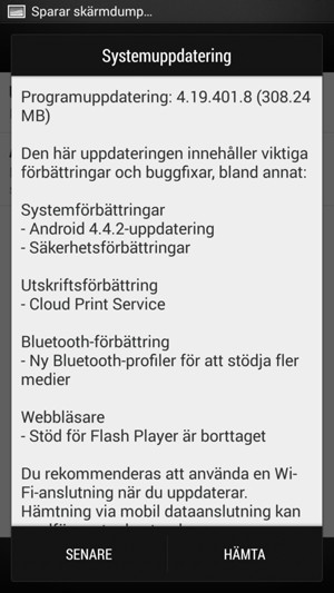 Om din telefon inte är uppdaterad, kommer du att se följande skärm.