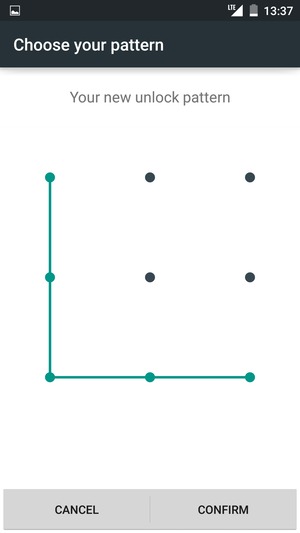 Draw the unlock pattern again and select CONFIRM