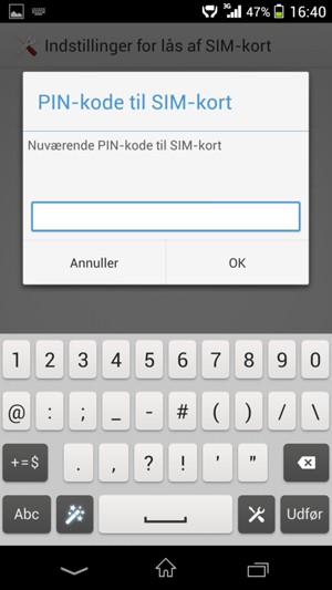 Indtast din Nuværende PIN-kode til SIM-kort og vælg OK