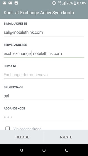 Indtast Exchange serveradresse og Brugernavn. Vælg NÆSTE