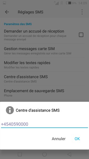 Saisissez le numéro du Centre d'assistance SMS et sélectionnez OK