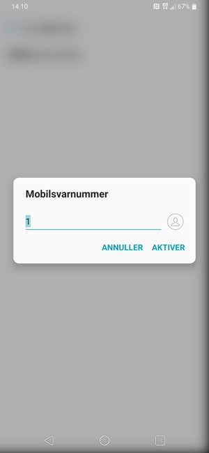 Indtast Mobilsvarnummer og vælg AKTIVER