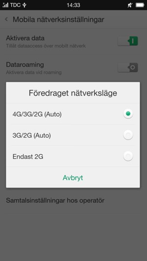 Välj 3G/2G (Auto) för att aktivera 3G och 4G/3G/2G (Auto) för att aktivera 4G