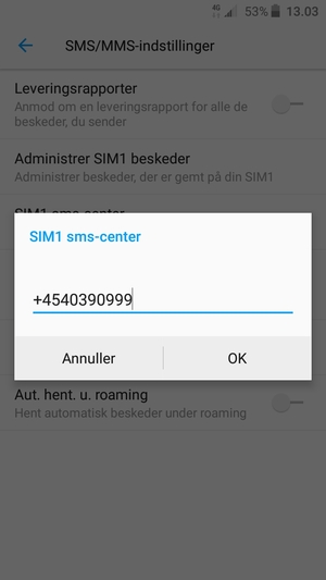 Indtast SIM sms-center nummeret og vælg OK
