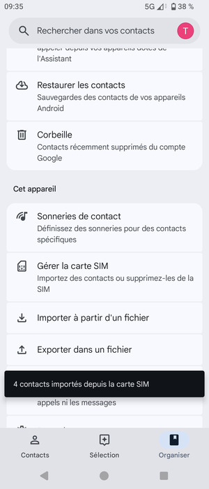 Vos contacts vont être enregistrés sur votre compte Google et dans votre téléphone lors de la prochaine synchronisation de Google.