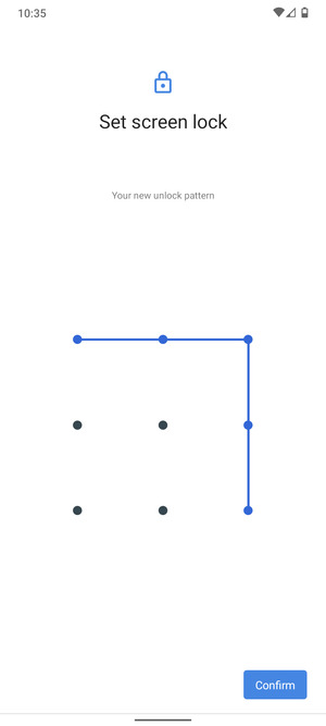 Draw the unlock pattern again and select Confirm